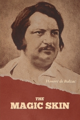 The Magic Skin - Honor� de Balzac