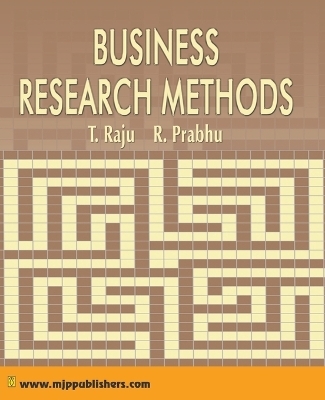 Business Research Methods - T Raju, R Prabhu