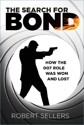 The Search for Bond - Robert Sellers