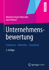 Unternehmensbewertung - Manfred Jürgen Matschke, Gerrit Brösel