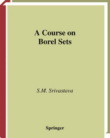 A Course on Borel Sets - S.M. Srivastava