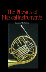 The Physics of Musical Instruments - Fletcher, Neville H.; Rossing, Thomas D.