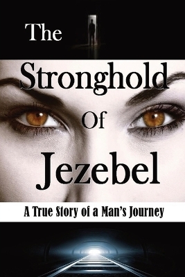 The Stronghold of Jezebel (Large Print Edition) - Bill Vincent