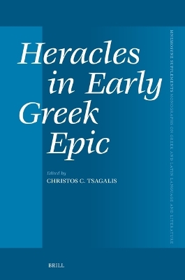 Heracles in Early Greek Epic - 