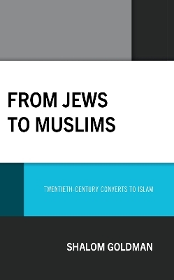 From Jews to Muslims - Shalom Goldman