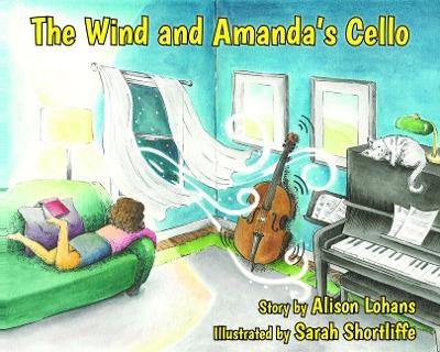 The Wind and Amanda's Cello - Alison Lohans