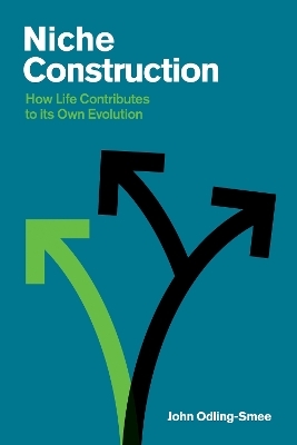 Niche Construction - John Odling-Smee