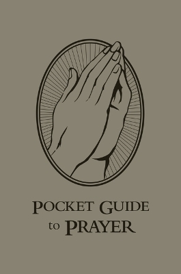 Pocket Guide to Prayer - Edward Sri, Beth Sri