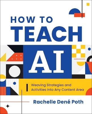How to Teach AI - Rachelle Dené Poth