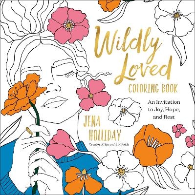 Wildly Loved Coloring Book - Jena Holliday