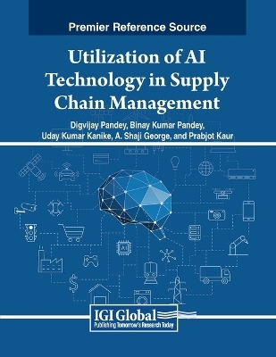 Utilization of AI Technology in Supply Chain Management - 