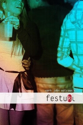 Festuki - Mark John Ostrowski