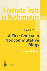 A First Course in Noncommutative Rings - Lam, Tsit-Yuen
