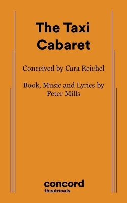 The Taxi Cabaret - Peter Mills, Cara Reichel