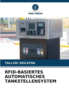 Rfid-Basiertes Automatisches Tankstellensystem - TALLURI SRILATHA