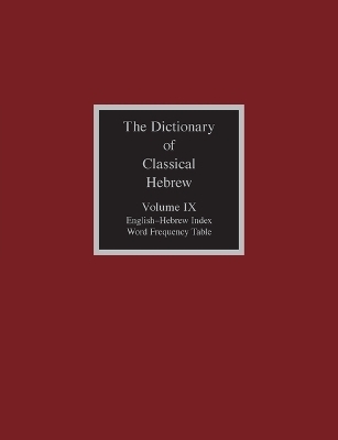 The Dictionary of Classical Hebrew, Volume IX - 