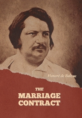 The Marriage Contract - Honor� de Balzac