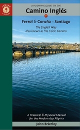 A Pilgrim's Guide to the Camino IngléS - Brierley, John
