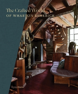 The Crafted World of Wharton Esherick - Sarah Archer, Joshua  McHugh