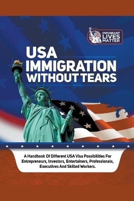 USA Immigration Without Tears - Dr Ope Banwo