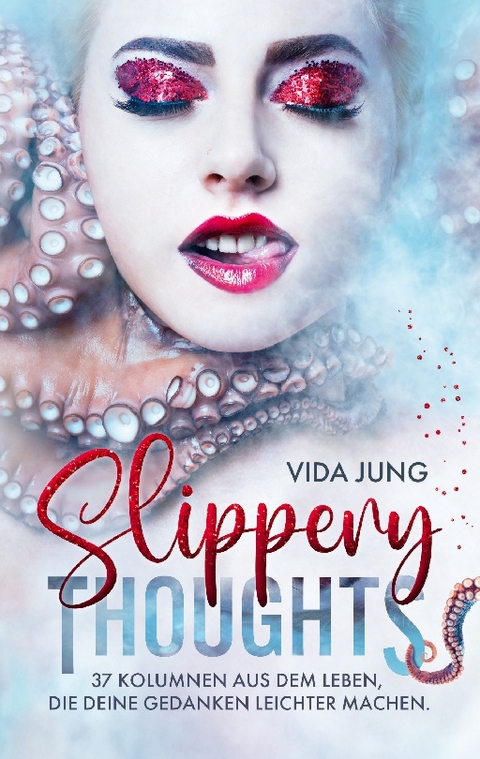 Slippery Thoughts - Vida Jung
