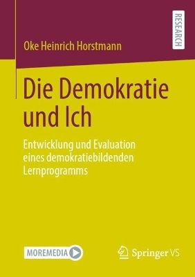 Die Demokratie und Ich - Oke Heinrich Horstmann