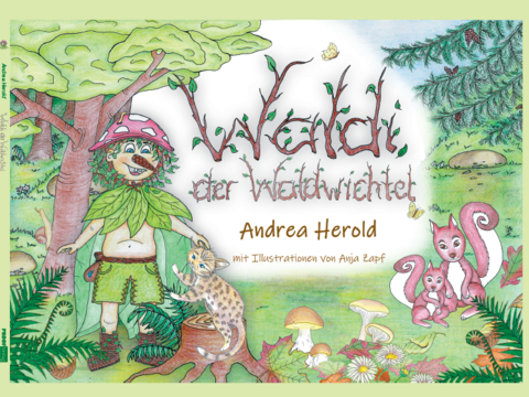 Waldi der Waldwichtel - Andrea Herold