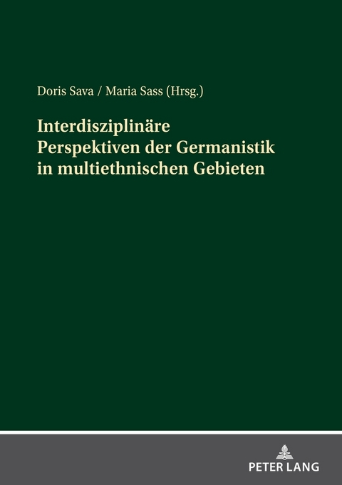 Interdisziplinäre Perspektiven der Germanistik in multiethnischen Gebieten - 