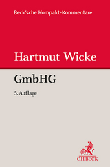 Gesetz betreffend die Gesellschaften mit beschränkter Haftung (GmbHG) - Wicke, Hartmut