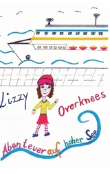 Lizzy Overknees Abenteuer - Sophia Celiné Heinz
