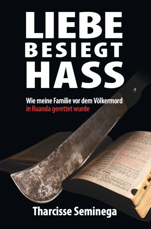 Liebe besiegt Hass - Tharcisse Seminega