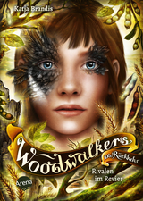 Woodwalkers - Die Rückkehr: Rivalen im Revier - Katja Brandis