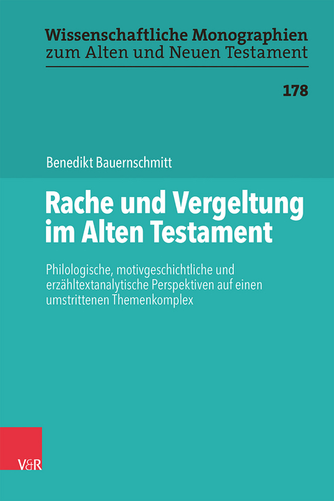 Rache und Vergeltung im Alten Testament - Benedikt Bauernschmitt