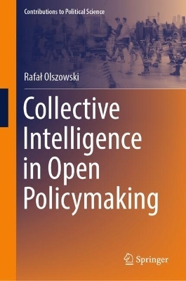 Collective Intelligence in Open Policymaking - Rafał Olszowski