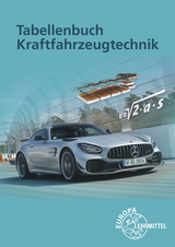 Tabellenbuch Kraftfahrzeugtechnik ohne Formelsammlung - Uwe Heider, Andreas Spring, Rolf Gscheidle