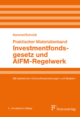 Investmentfondsgesetz und AIFM-Regelwerk - Armin Kammel, Robert Schredl