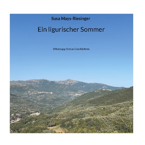 Ein ligurischer Sommer - Susa Mays-Riesinger