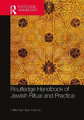 Routledge Handbook of Jewish Ritual and Practice - 