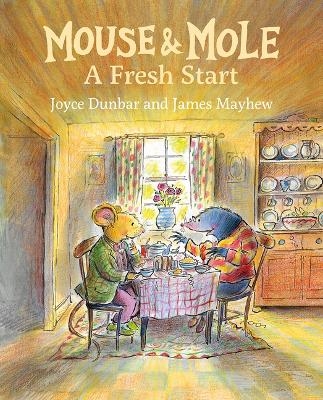 Mouse and Mole: A Fresh Start - Joyce Dunbar