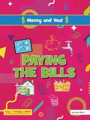 Paying the Bills - Astra Birch