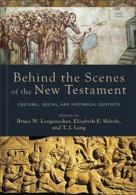 Behind the Scenes of the New Testament - 