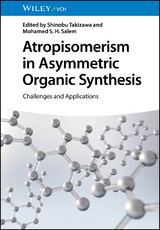 Atropisomerism in Asymmetric Organic Synthesis - 