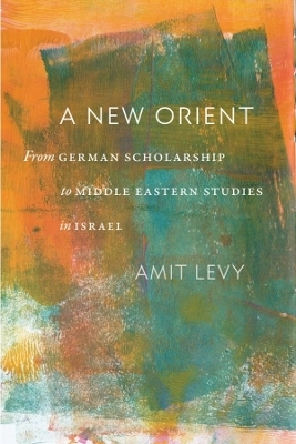 A New Orient - Amit Levy