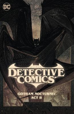 Batman: Detective Comics Vol. 3: Gotham Nocturne: Act II - Dan Watters, Ram V