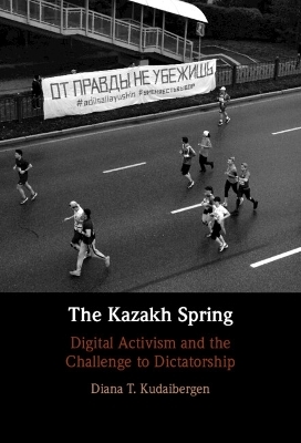 The Kazakh Spring - Diana T. Kudaibergen