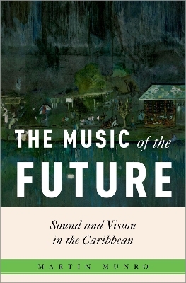 The Music of the Future - Martin Munro