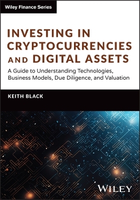 Investing in Cryptocurrencies and Digital Assets - Keith H. Black
