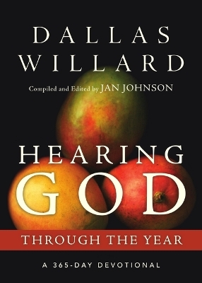 Hearing God Through the Year - Dallas Willard