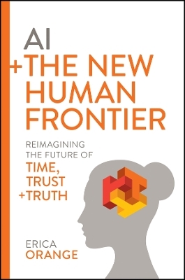 AI + The New Human Frontier - Erica Orange