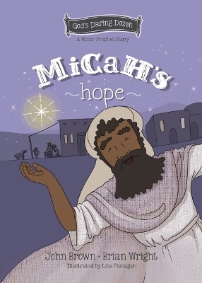 Micah’s Hope - Brian J. Wright, John Robert Brown